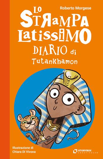 Lo strampalatissimo Diario di Tutankhamon - Roberto Morgese, Roberto Piumini - Libro Storybox 2024, Gli strampalatissimi | Libraccio.it