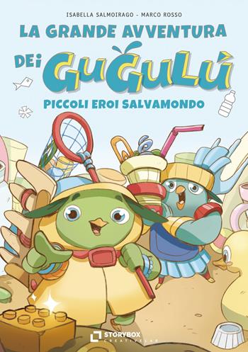 La grande avventura dei Gugulù, piccoli eroi salvamondo - Isabella Salmoirago, Marco Rosso - Libro Storybox 2026, Farfallibri | Libraccio.it