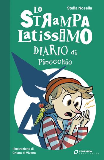 Lo strampalatissimo diario di Pinocchio - Stella Nosella - Libro Storybox 2026, Gli strampalatissimi | Libraccio.it