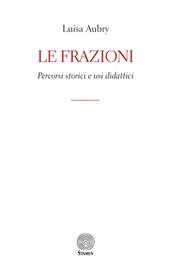 Le frazioni. Percorsi storici e usi didattici