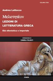 Meletetéon. Lezioni di letteratura greca. Età ellenistica e imperiale