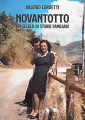 Novantotto. Un secolo di storie familiari