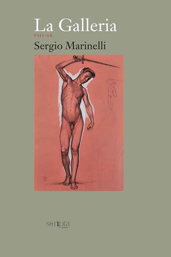 La galleria. Vol. 5: VIII-IX - Sergio Marinelli - Libro Scripta 2020 | Libraccio.it