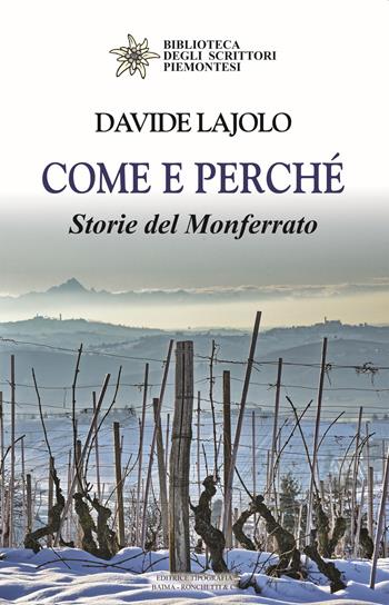 Come e perché - Davide Lajolo - Libro Editrice Tipografia Baima-Ronchetti 2019 | Libraccio.it