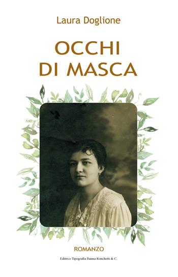 Occhi di masca - Laura Doglione - Libro Editrice Tipografia Baima-Ronchetti 2022 | Libraccio.it