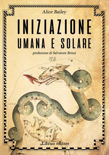 Iniziazione umana e solare - Alice A. Bailey - Libro Libraio editore 2020 | Libraccio.it