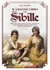 Il grande libro delle Sibille. Sibilla dei saloni, italiana, gitana, Lenormand, libro del destino, oracolo romantico, oracolo del Danubio