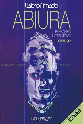 Abiura. L'Ingranaggio - Valerio Amadei - Libro Jolly Roger 2018, IQ133 | Libraccio.it
