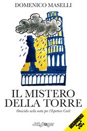 Il mistero della torre. Omicidio nella notte per l'Ispettore Carli. Ediz. illustrata. Con segnalibro