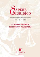Sapere giuridico. Rivista semestrale multidisciplinare (2022). Vol. 1: tutela giuridica dei soggetti vulnerabili, La.