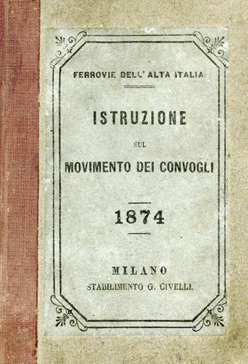 Istruzione sul movimento dei convogli 1874  - Libro Torre di Babele 2022 | Libraccio.it