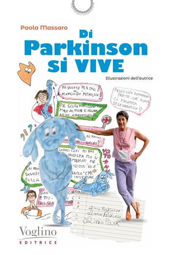 Di Parkinson si vive - Paola Massaro - Libro Voglino Editrice 2026, Medicina narrativa e humanities per la cura | Libraccio.it
