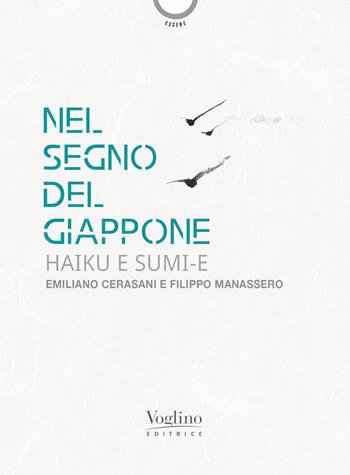 Nel segno del Giappone - Emiliano Cerasani, Filippo Manassero - Libro Voglino Editrice 2021, Essere | Libraccio.it