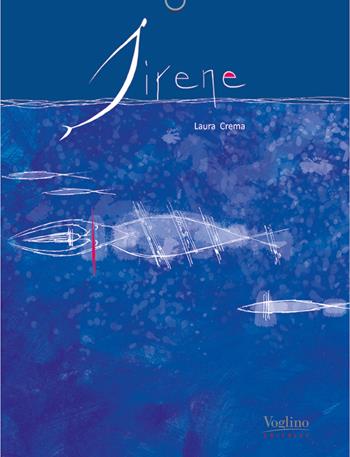 Sirene - Laura Crema - Libro Voglino Editrice 2025, Essere | Libraccio.it