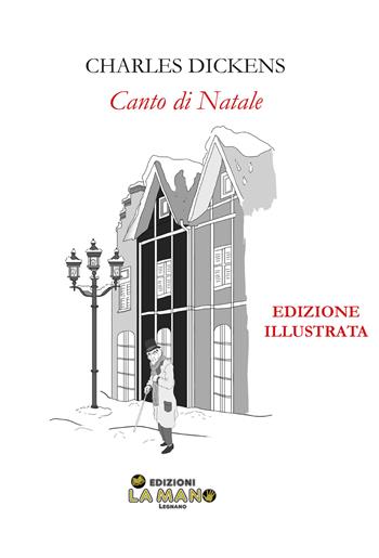 Canto di Natale - Charles Dickens - Libro La Mano 2018, Scartonato libri | Libraccio.it