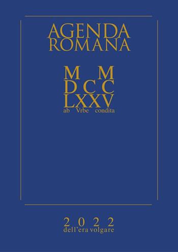 Agenda romana settimanale MMDCCLXXV A.V.C. (2022 dell'era volgare)  - Libro Victrix 2021, Munuscola | Libraccio.it