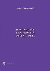 Inevitabilità e provvisorietà della morte