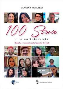 Image of 100 storie e un'intervista. Raccolte e raccontate dalla Gazzetta ...