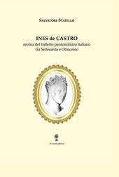 Ines de Castro. Eroina del balletto pantomimico italiano tra Settecento e Ottocento