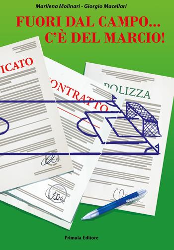Fuori dal campo... c'è del marcio! - Marilena Molinari, Giorgio Macellari - Libro Primula 2019, Narrativa | Libraccio.it