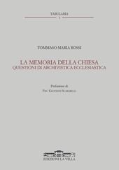 La memoria della Chiesa. Questioni di archivistica ecclesiastica
