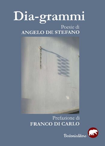 Dia-grammi - Angelo De Stefano - Libro Bertoni 2018 | Libraccio.it