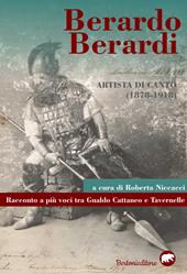 Berardo Berardi, artista di canto (1878-1918). Racconto a più voci tra Gualdo Cattaneo e Tavernelle