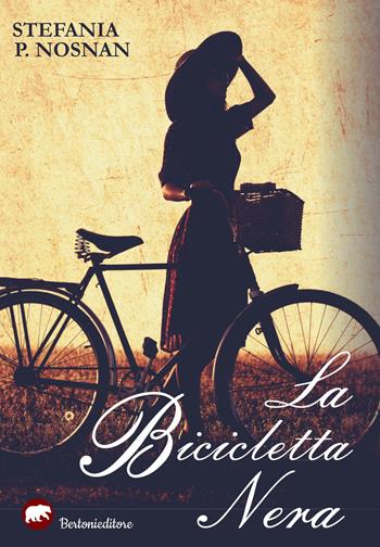 La bicicletta nera - Stefania P. Nosnan - Libro Bertoni 2018 | Libraccio.it