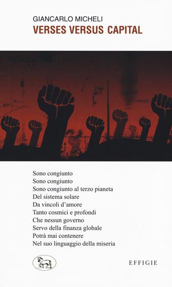 Verses versus capital - Giancarlo Micheli - Libro Effigie 2020, Le ginestre | Libraccio.it
