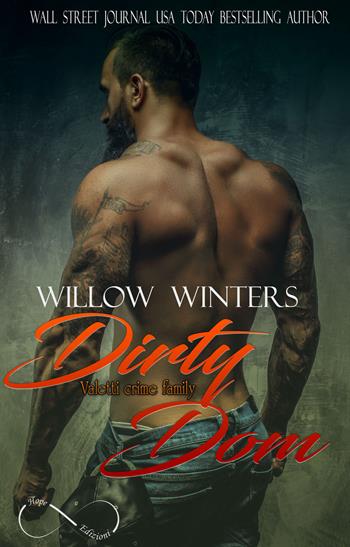 Dirty Dom. Valetti crime family. Ediz. italiana. Vol. 1 - Willow Winters - Libro Hope 2018 | Libraccio.it