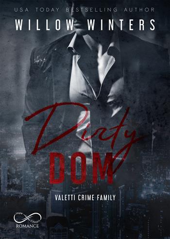 Dirty Dom. Valetti crime family. Ediz. italiana. Vol. 1 - Willow Winters - Libro Hope 2018 | Libraccio.it