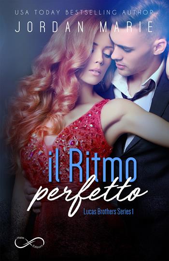 Il ritmo perfetto. Lucas brothers series. Vol. 1 - Jordan Marie - Libro Hope 2018 | Libraccio.it