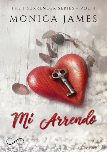 Mi arrendo. The I surrender series. Vol. 1 - Monica James - Libro Hope 2019 | Libraccio.it