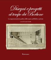 Disegni e progetti al tempo dei Borbone. La rappresentazione grafica delle opere pubbliche e private