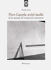 Piero Gazzola: scritti inediti di un manuale per il restauro dei monumenti