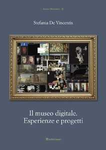 Image of Il museo digitale. Esperienze e progetti