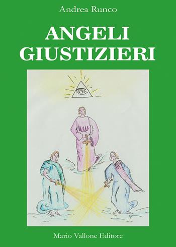 Angeli giustizieri - Andrea Runco - Libro Mario Vallone 2019 | Libraccio.it