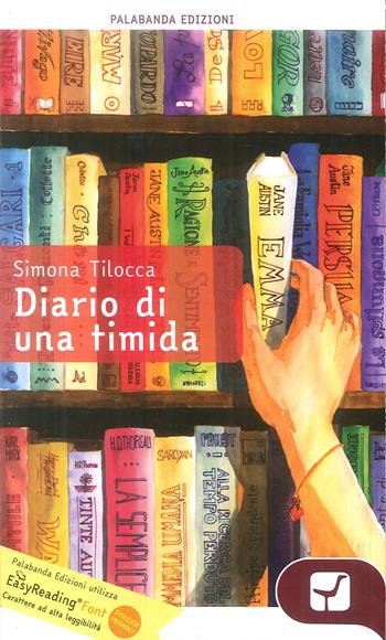 Diario di una timida - Simona Tilocca - Libro Palabanda Cultura 2018 | Libraccio.it