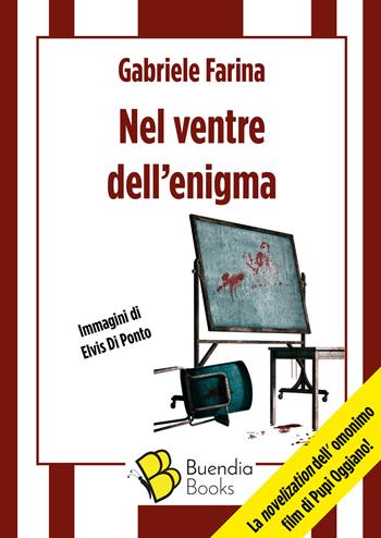 Nel ventre dell'enigma - Gabriele Farina - Libro Buendia Books 2021, Fiaschette | Libraccio.it