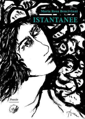 Istantanee - Maria Rosa Bencivinni - Libro La Zisa 2018, Le rondini | Libraccio.it