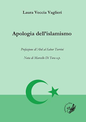 Apologia dell'islamismo - Laura Veccia Vaglieri - Libro La Zisa 2019, Apologie | Libraccio.it