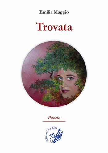 Trovata - Emilia Maggio - Libro La Zisa 2019, Le rondini | Libraccio.it