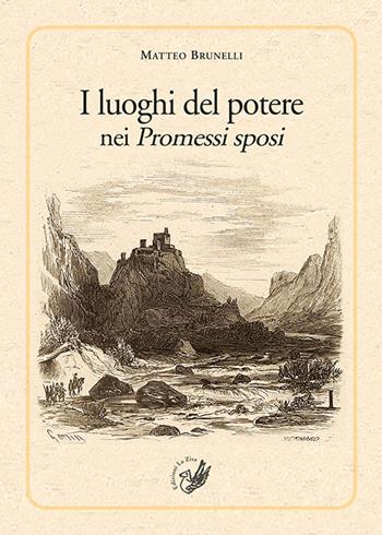 I luoghi del potere nei Promessi sposi - Matteo Brunelli - Libro La Zisa 2020, Il quadrifoglio | Libraccio.it