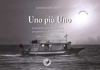 Uno più uno. Galleria fotografica per pensieri in versi e in prosa - Alberto Bilardo - Libro La Zisa 2020 | Libraccio.it