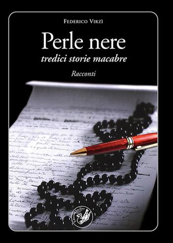 Perle nere. Tredici storie macabre - Federico Virzì - Libro La Zisa 2020, Il quadrifoglio | Libraccio.it