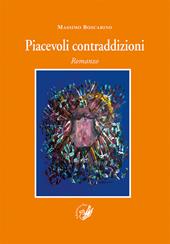 Piacevoli contraddizioni - Massimo Boscarino - Libro La Zisa 2020, Il quadrifoglio | Libraccio.it
