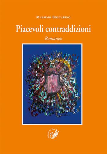 Piacevoli contraddizioni - Massimo Boscarino - Libro La Zisa 2020, Il quadrifoglio | Libraccio.it