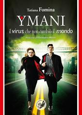 Ymani. Il virus che non cambiò il mondo