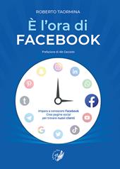 È l'ora di Facebook