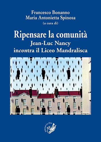 Ripensare la comunità. Jean-Luc Nancy incontra il Liceo Mandralisca  - Libro La Zisa 2021, Biblioteca di studi sociali | Libraccio.it